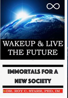Wakeup & Live The Future