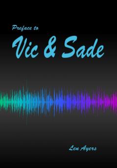 Preface to Vic and Sade