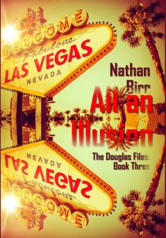 All an Illusion - The Douglas Files