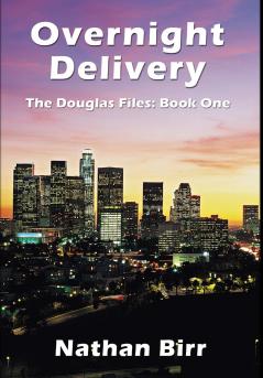 Overnight Delivery - The Douglas Files