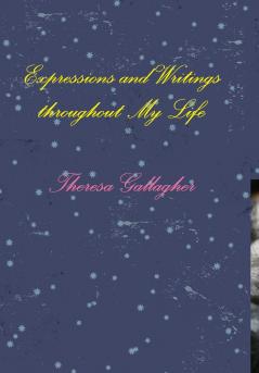 Expressions and Writings throughout My Life