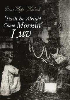 'Twill Be All Right Come Mornin' Luv