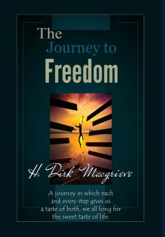 The Journey to Freedom - Book One