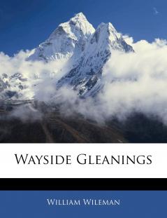 Wayside Gleanings
