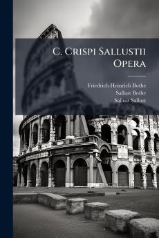 C. Crispi Sallustii Opera