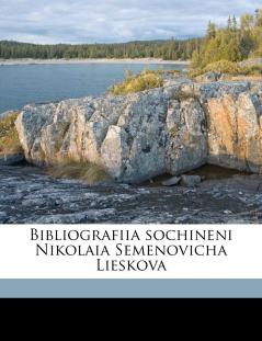 Bibliografiia sochineni Nikolaia Semenovicha Lieskova