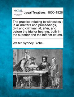 The practice relating to witnesses
