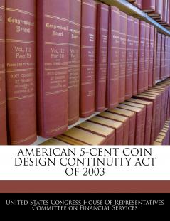 American 5-cent Coin Design Continuity Act Of 2003