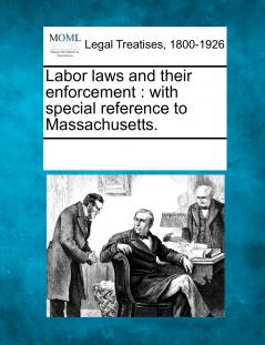 Labor laws and their enforcement