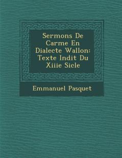 Sermons De Car¿me En Dialecte Wallon
