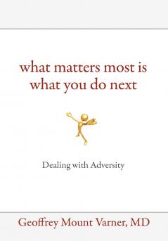 What Matters Most Is What You Do Next