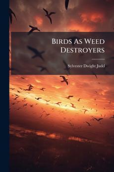 Birds As Weed Destroyers