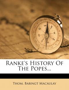Ranke's History Of The Popes...