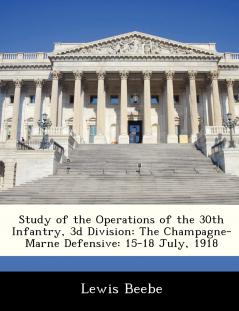 Study of the Operations of the 30th Infantry 3d Division