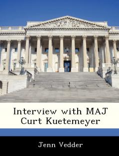 Interview with MAJ Curt Kuetemeyer