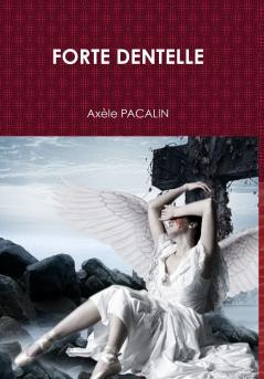 FORTE DENTELLE