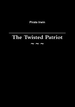The Twisted Patriot