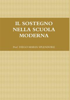 IL SOSTEGNO NELLA SCUOLA MODERNA