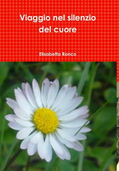 Viaggio nel silenzio del cuore