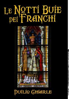 Le notti buie dei Franchi