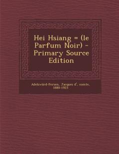 Hei Hsiang = (le Parfum Noir)