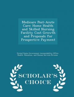 Medicare Post-Acute Care