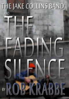The Jake Collins Band and The Fading Silence