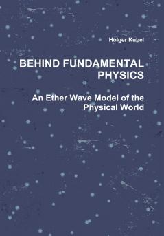Behind Fundamental Physics