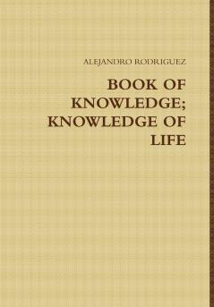 BOOK OF KNOWLEDGE; KNOWLEDGE OF LIFE