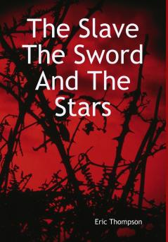 The Slave The Sword and the Stars
