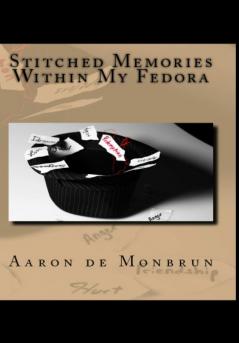 Stitched Memories Within My Fedora