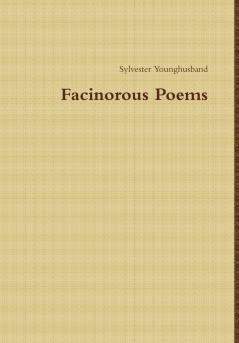 Facinorous Poems