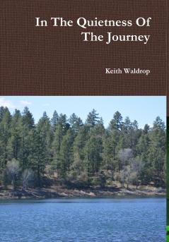 In The Quietness Of The Journey