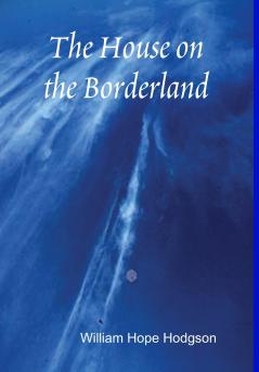 The House on the Borderland