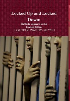 Locked Up and Locked Down