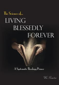 Living Blessedly Forever