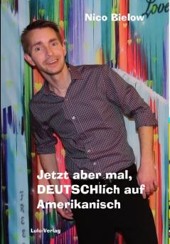 Jetzt aber mal DEUTSCHlich auf Amerikanisch (Hardcover)