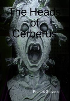 The Heads of Cerberus