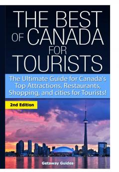 The Best of Canada for Tourists