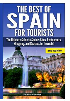The Best of Spain for Tourists