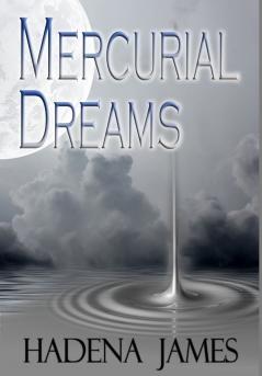 Mercurial Dreams