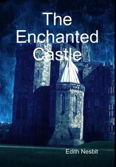 The Enchanted Castle