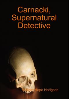 Carnacki Supernatural Detective