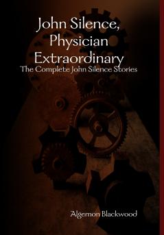 John Silence Physician Extraordinary