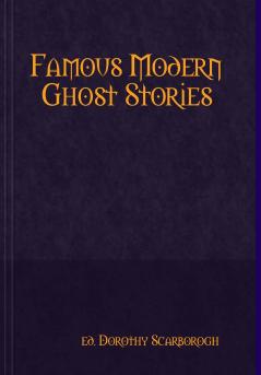 FAMOUS MODERN GHOST STORIES