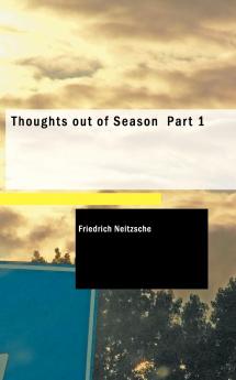 Thoughts out of Season Part 1