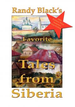 Randy Black's Favorite Tales from Siberia