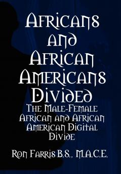 Africans and African Americans Divided