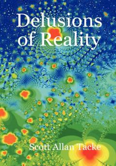 Delusions of Reality