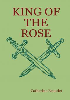 KING OF THE ROSE